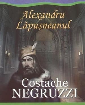 Costache Negruzzi - nuvela Alexandru Lăpușneanu